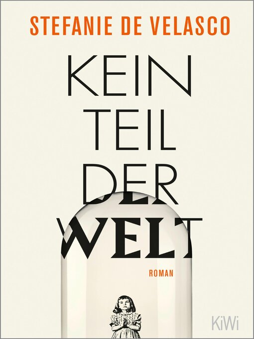 Title details for Kein Teil der Welt by Stefanie de Velasco - Wait list